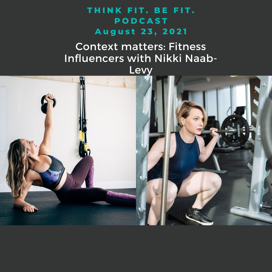 Context matters: Fitness Influencers with Nikki Naab-Levy
