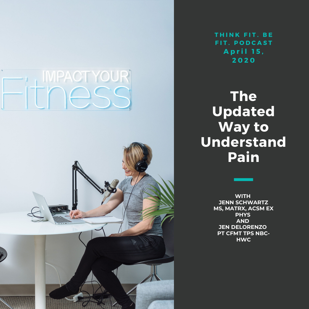 The Updated Way to Understand Pain with Jen DeLorenzo, PT