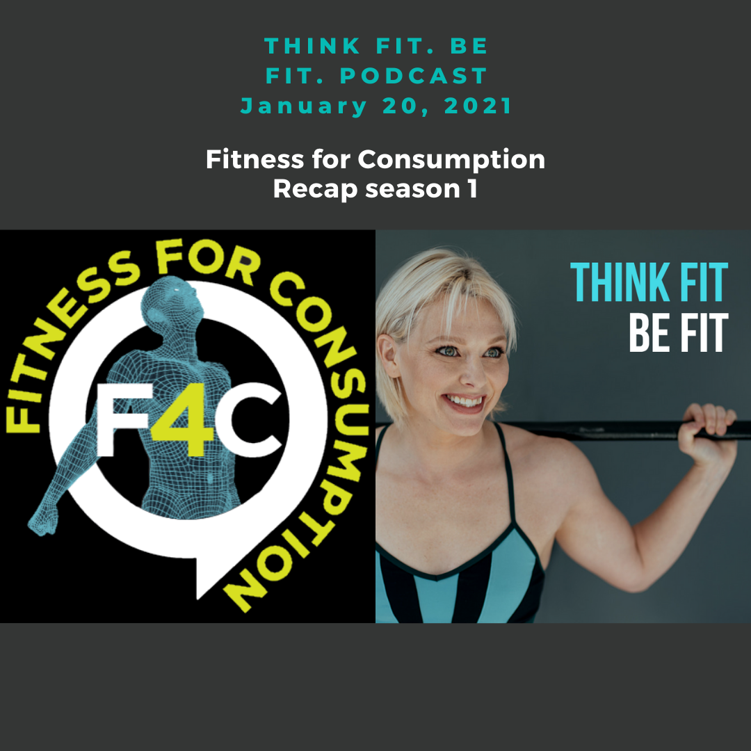 Fitness for Consumption Season 1 Recap, part 2