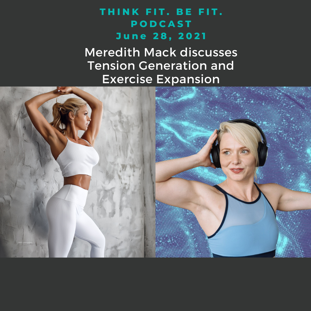 Meredith Mack discusses Tension Generation and Exercise Expansion