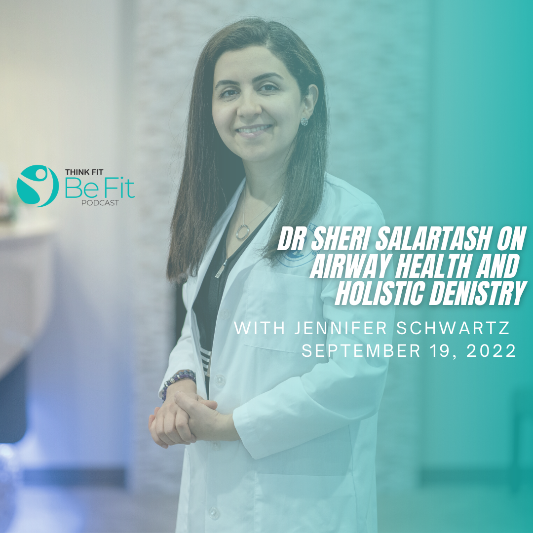 Dr. Sheri Salartash on Airway Health and Holistic Dentistry